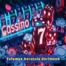 futemax borussia dortmund